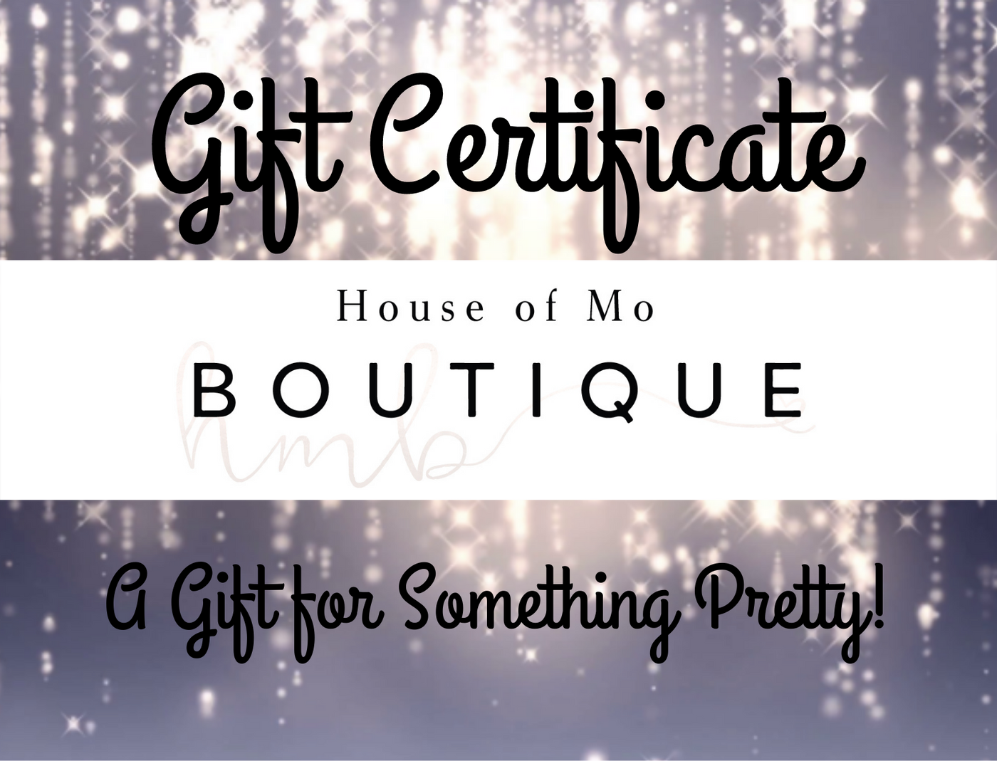 Gift Certificate for Something Pretty!